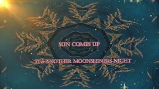 Moonshiners Night Lyric Video [upl. by Nawad116]