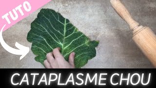 Comment faire un cataplasme de chou vert  Tutoriel pour soigner vos inflammations naturellement [upl. by Cathie580]