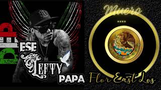 Muero  Lefty SM leftyleftysm rapmexicano eseleftypapa [upl. by Intisar]