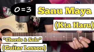 Sanu Maya  Kta Haru  Guitar Lesson  Chords amp Solo [upl. by Yale]