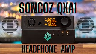 Soncoz QXA1 Review  A Little BIG Headphone Amp [upl. by Annayat]