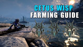 Warframe Cetus Wisps Farming Guide 2021  Where amp How to get them [upl. by Ajiak]