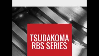 Tsudakoma RBS Series [upl. by Lefton]