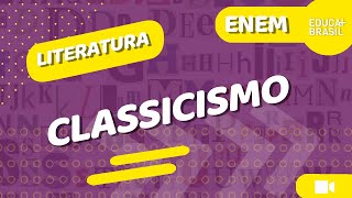 LITERATURA – Classicismo ENEM [upl. by Eseenaj]