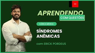 Síndromes anêmicas  Aprendendo com questões  Paraíba Clínica Médica [upl. by Giuseppe]