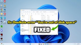 FIXED OneNote error quotYoure out of disk spacequot [upl. by Okwu]