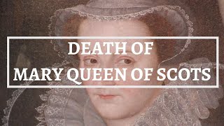 How did MARY QUEEN OF SCOTS DIE  Famous royal executions  How did Mary Stuart die History Calling [upl. by Dannie]