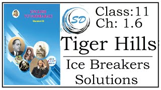 Ice Breakers Solutions of Chapter 16 Tiger Hills  English Yuvakbharati Maharashtra State Board [upl. by Pazit]