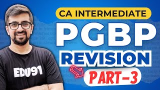 PGBP Revision Part3  CA Inter Income Tax Revision May 2024  Neeraj Arora [upl. by Htrap398]