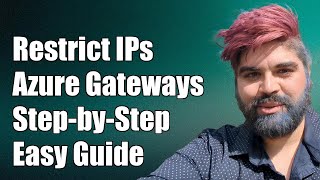 How to Restrict Access by IP in Azure Application Gateway A StepbyStep Guide [upl. by Kalikow]