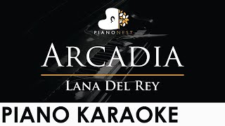 Lana Del Rey  Arcadia  Piano Karaoke Instrumental Cover with Lyrics [upl. by Wardlaw]