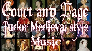 Court and Page Tudor Medieval style Music [upl. by Anirtik133]