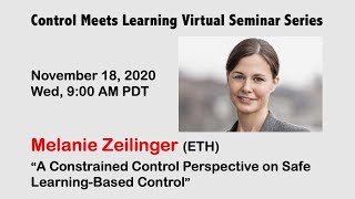 Control Meets Learning Seminar by Melanie Zeilinger ETH  Nov 18 2020 [upl. by Fayina843]