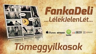 FankaDeli  Tömeggyilkosok 2010 [upl. by Haelak]