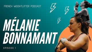 French Weightlifter 1  Mélanie Bonnamant Athlète Internationale [upl. by Dill334]