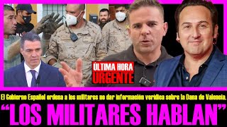 ¡ESTO ES MUY GORDO LOS MILITARES DESPLEGADOS EN VALENCIA HABLAN IKER JIMÉNEZ Y ÁNGEL GAITÁN FELICES [upl. by Lacey]