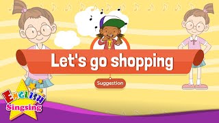 Suggestion Lets go shopping  Educational Rap for Kids  English song with lyrics [upl. by Eirelav508]