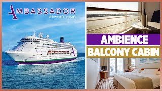 Ambassador Ambience Balcony Cabin Tour [upl. by Eitsyrc530]