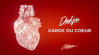 DADJU  GARDE DU COEUR AUDIO OFFICIEL [upl. by Ennayk423]