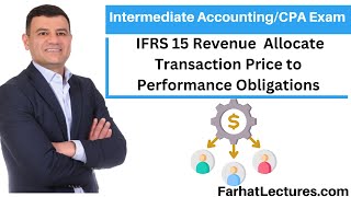 IFRS 15 Revenue Step 4 Allocate Transaction Price to Performance Obligations CPA Exam [upl. by Eeryn8]