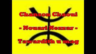 Chanson chaoui  Nouari Nezzar  Thawerdith n umag [upl. by Graig]