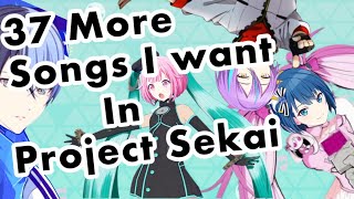 37 More Unrealistic Songs I Want in Project Sekai [upl. by Nohsreg914]