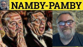 🔵 NambyPamby Meaning  Namby Pamby Explanation  Define NambyPamby  Origin Ambrose Philips [upl. by Fontana]