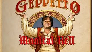 Geppetto Musical Hell Review 33 [upl. by Malkin]