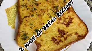 2 way bread recipe  SnackBreakfast garlicbread frenchtoast [upl. by Llenrad]