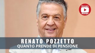 RENATO POZZETTO QUANTO PRENDE DI PENSIONE [upl. by Eignat]