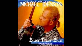 Michael Johnson  Bluer Than Blue HQ Audio [upl. by Aninahs]