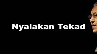 NYALAKAN TEKAD  lagu patriotik Malaysia [upl. by Jeffery]