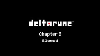 Deltarune Chapter 2 OST 37  Deal Gone Wrong Slowed [upl. by Valerye]