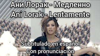 Ani Lorak  Медленно  Medlenno Subtítulos en español [upl. by Milly]