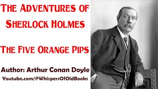 Audiobook The Adventures of Sherlock Holmes The Five Orange Pips  Arthur Conan Doyle [upl. by Anowahs32]