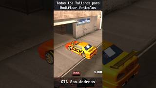 Todos los TALLERES dónde Podemos Modificar nuestros Vehículos gtasanandreas minnio gta [upl. by Jamille]