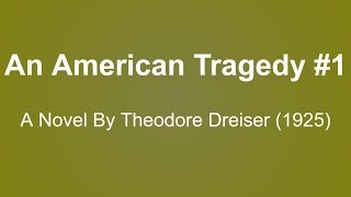 An American Tragedy Audio Books  A Novel By Theodore Dreiser 1925 1 [upl. by Donni]