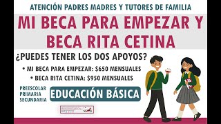 650 vs 950 mensuales ¿Puedes tener los dos apoyos Mi Beca para Empezar y Beca Rita Cetina [upl. by Cullan818]