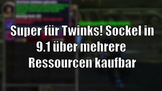 Sockel in 91 lassen sich über mehrere Ressourcen kaufen World of Warcraft ShadowlandsDeutsch [upl. by Karine]