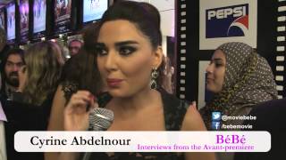 BéBé Avant première interviews  Cyrine Abdelnour [upl. by Bunow841]