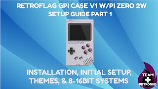 Retroflag GPi Case wRaspberry Pi Zero 2  Setup Guide Pt 1 [upl. by Nade]