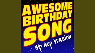 Happy Birthday HIP HOP Happy Birthday RAP style Rapper Birthday song [upl. by Rizan]