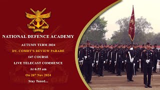 National Defence Academy Autumn Term 2024 Dy Comdt’s Review Parade 147 Course [upl. by Hearn869]