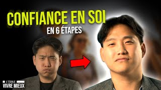 CONFIANCE EN SOI  la méthode en 6 étapes le secret [upl. by Arobed929]