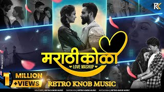 Marathi Koli Love Mashup  Retro Knob Music [upl. by Bibbie]