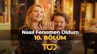 Nasıl Fenomen Oldum 10 Bölüm  Söz Mü Nişan Mı [upl. by Irwinn602]