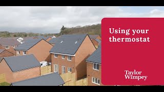 Taylor Wimpey  Using your thermostat [upl. by Netaf]