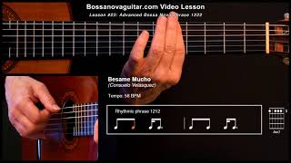 Besame Mucho  Bossa Nova Guitar Lesson 23 Advanced Phrase 1222 [upl. by Janette]