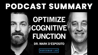 Dr Mark DEsposito How to Optimize Cognitive Function amp Brain Health  Huberman Lab Podcast [upl. by Akirat90]