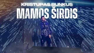 Kristupas Bunkus  Mamos širdis [upl. by Chimene]